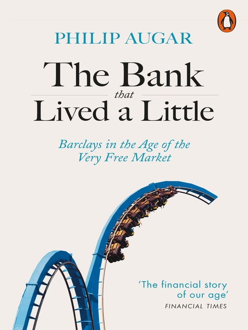 Title details for The Bank That Lived a Little by Philip Augar - Available